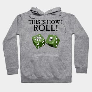 This Is How I Roll Chaos Hoodie